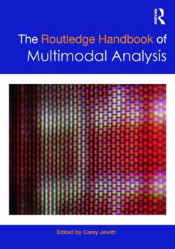 Paperback The Routledge Handbook of Multimodal Analysis Book