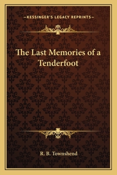Paperback The Last Memories of a Tenderfoot Book
