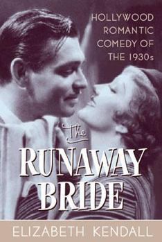 Paperback The Runaway Bride: Hollywood Romantic Comedy of the 1930s Book