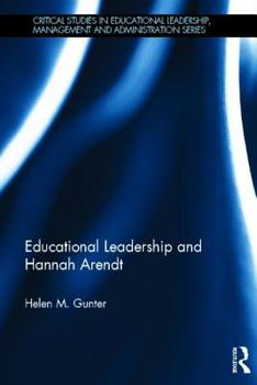 Hardcover Educational Leadership and Hannah Arendt Book