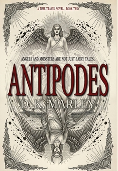 Antipodes: An Epic Time Travel from WWI to Camelot (Kingfisher)