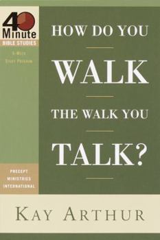 Paperback How Do You Walk the Walk You Talk? Book