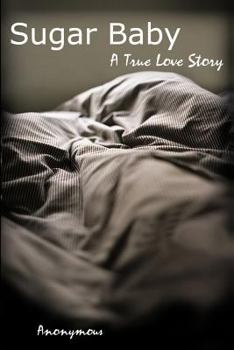 Paperback Sugar Baby: A True Love Story Book