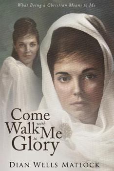 Paperback Come Walk With Me to Glory Book