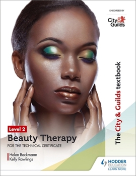 Paperback The City & Guilds Textbook Level 2 Beauty Therapy for the Technical Certificate Book