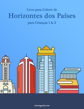 Paperback Livro para Colorir de Horizontes dos Países para Crianças 1 & 2 [Portuguese] Book