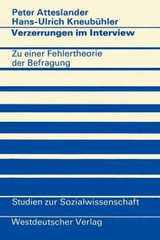 Paperback Verzerrungen Im Interview: Zu Einer Fehlertheorie Der Befragung [German] Book