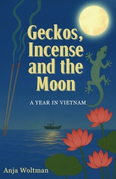 Paperback Geckos, Incense, and the Moon Book
