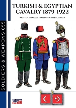 Paperback Turkish & Egyptian cavalry 1879-1922 Book