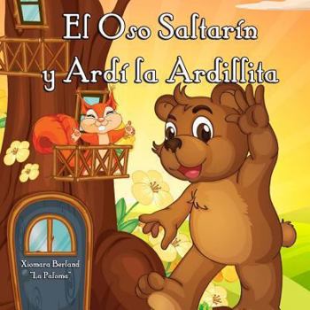 Paperback El Oso Saltarin y Ardi la Ardilla [Spanish] Book