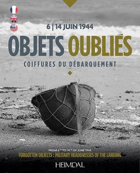 Hardcover Objets Oubliés: Coiffures Du Débarquement [French] Book