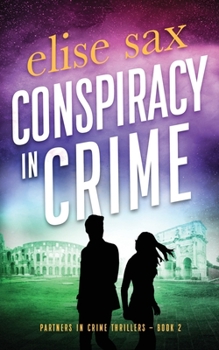Conspiracy in Crime (Partners in Crime Thrillers) - Book #2 of the Partners in Crime