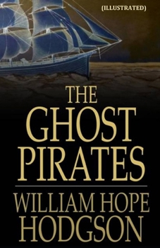 Paperback The Ghost Pirates Illustrated Book