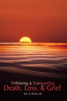 Paperback Embracing & Transcending Death, Loss, & Grief Book