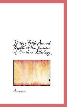 Paperback Thirty-Fifth Annual Report of the Bureau of American Ethology Book