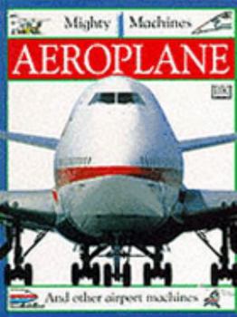 Hardcover Aeroplane (Mighty Machines) Book