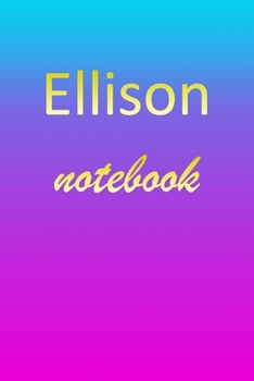 Paperback Ellison: Blank Notebook - Wide Ruled Lined Paper Notepad - Writing Pad Practice Journal - Custom Personalized First Name Initia Book