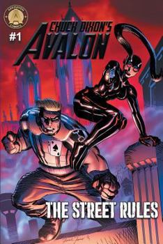 Chuck Dixon's Avalon #1: The Street Rules - Book  of the Alt★Hero