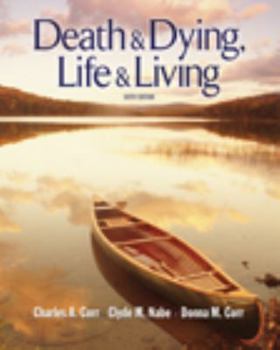 Paperback Death and Dying, Life and Living Book