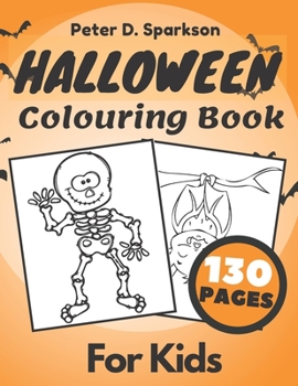 Paperback Halloween Colouring Book For Kids: Coloring Workbooks, Vampires, Ghosts, Witches, Haunted Houses, Pumpkins, Mummy For Fun Activity, Autumn Holiday Book