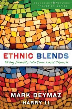 Paperback Ethnic Blends: Mixing Diversity Into Your Local Church Book