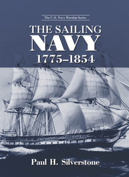 The Sailing Navy 1775-1854 (U.S. Navy Warship) - Book  of the U.S. Navy Warship