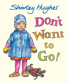 Hardcover Don't Want to Go! Book