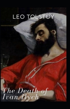 Paperback The Death of Ivan Ilych by Leo Tolstoy illustrated edition Book