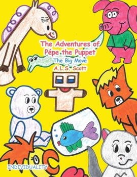 Paperback The Adventures of Pépe the Puppet: The Big Move Book