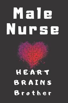 Paperback Male Nurse Heart & Brains Brother Book