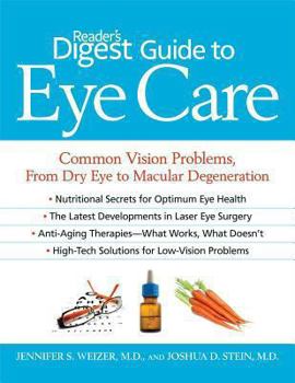 Paperback Reader's Digest Guide to Eye Care: Common Vision Problems, from Dry Eye to Macular Degeneration Book
