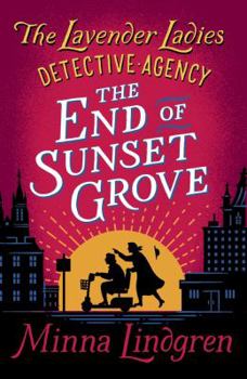 Paperback The End of Sunset Grove Book