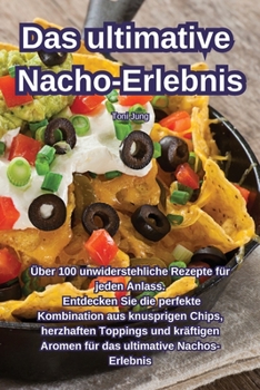 Paperback Das ultimative Nacho-Erlebnis [German] Book