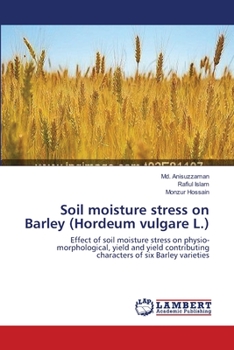 Paperback Soil moisture stress on Barley (Hordeum vulgare L.) Book
