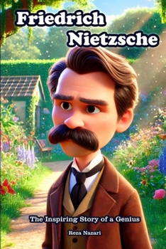 Paperback Friedrich Nietzsche: The Inspiring Story of a Genius Book