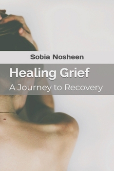 Paperback Healing Grief: A Journey to Recovery Book