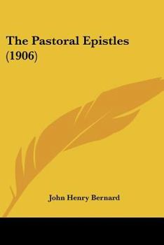 Paperback The Pastoral Epistles (1906) Book