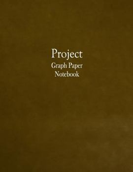 Paperback Project Graph Paper Notebook: 1/4 Inch Cross Grid Graph Ruled Book