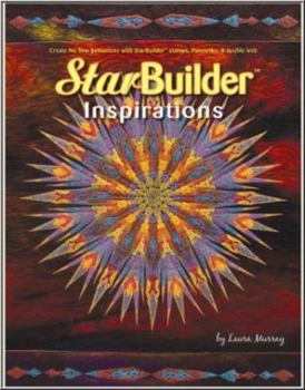 Paperback Star Builder Inspirations: Create No Sew Sensations With StarBuilder Stamps, Paintstiks, and Fusible Book