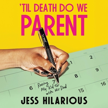 Audio CD 'Til Death Do We Parent: Raising My Kid with His Dad Book