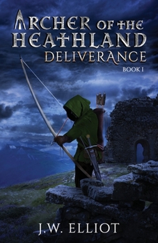 Paperback Archer of the Heathland: Deliverance Book