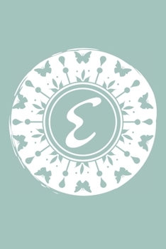 E: Initial E Monogram Notebook Journal Gift Pale blue Butterfly Circle design (Beautiful Butterflies Monogram Journals)