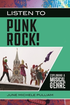 Hardcover Listen to Punk Rock! Exploring a Musical Genre Book
