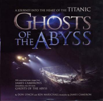 Paperback Ghosts of the Abyss : A Journey into the Heart of the Titanic [Perfect Paperback] Book