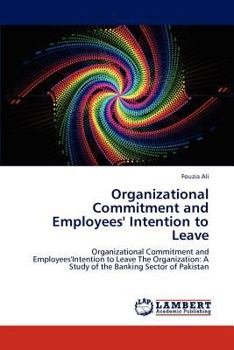 Paperback Organizational Commitment and Employees' Intention to Leave Book