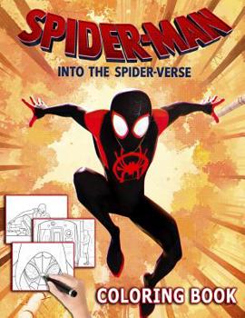 Paperback Spider-man Into The Spider-Verse Coloring Book: Great Activity Book for All Spiderman's Fans Book