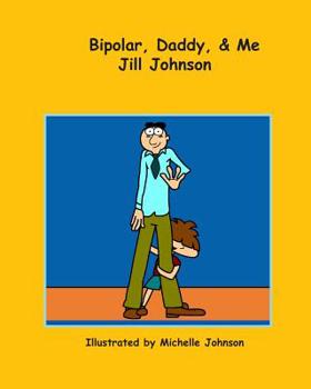 Paperback Bipolar, Daddy, & Me Book