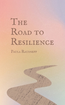 Paperback The Road to Resilience Book