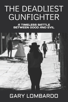 Paperback The Deadliest Gunfighter Book