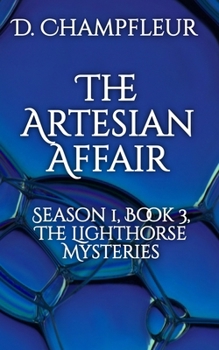 The Artesian Affair (The Lighthorse Mysteries)